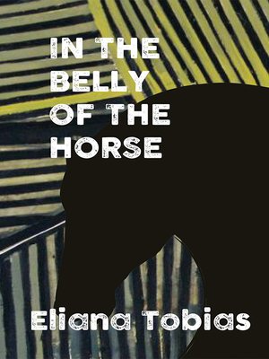 cover image of In the Belly of the Horse